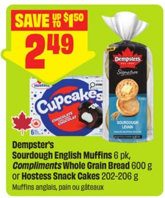 Dempster's Sourdough English Muffins 6 pk, Compliments Whole Grain Bread 600 g or Hostess Snack Cakes 202-206 g